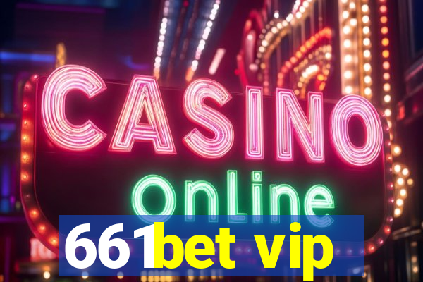 661bet vip