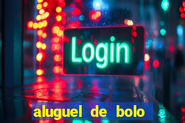 aluguel de bolo fake fortaleza