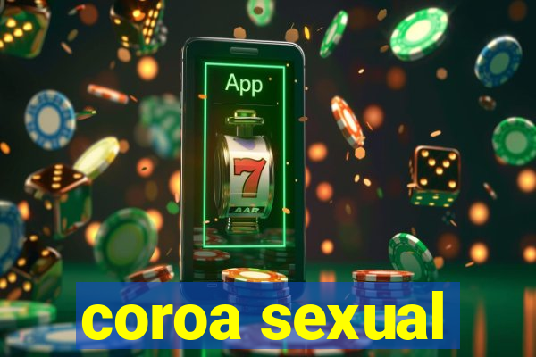 coroa sexual
