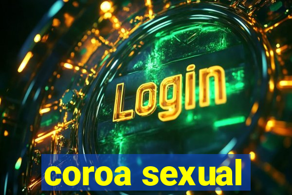 coroa sexual