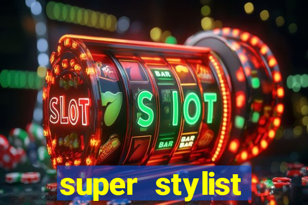 super stylist diamante infinito