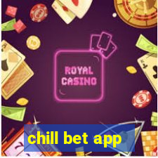 chill bet app