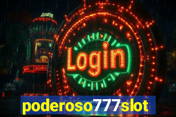 poderoso777slots