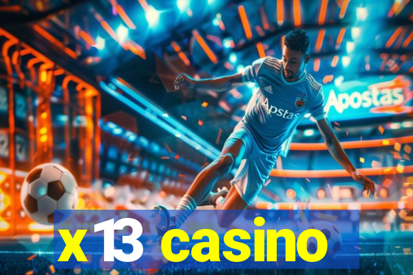 x13 casino