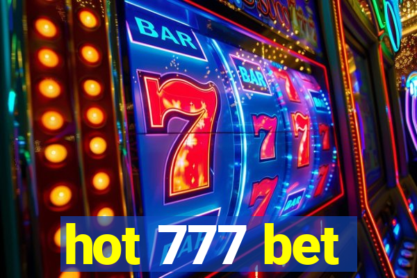 hot 777 bet