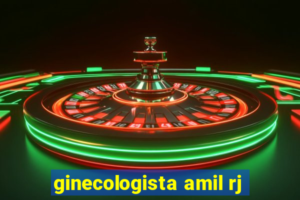 ginecologista amil rj