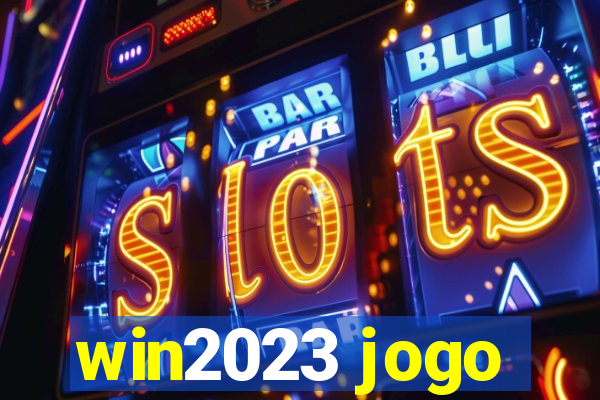 win2023 jogo