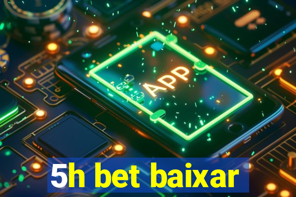 5h bet baixar