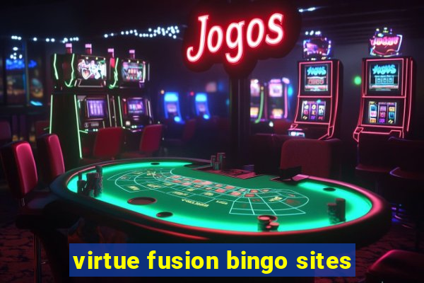 virtue fusion bingo sites