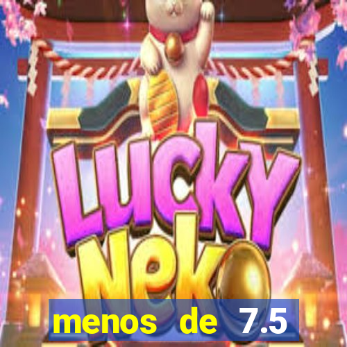 menos de 7.5 escanteios o que significa