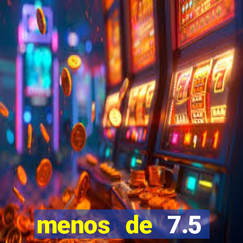 menos de 7.5 escanteios o que significa