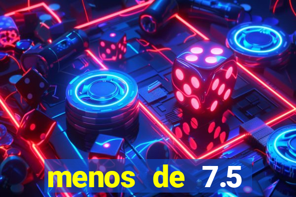 menos de 7.5 escanteios o que significa