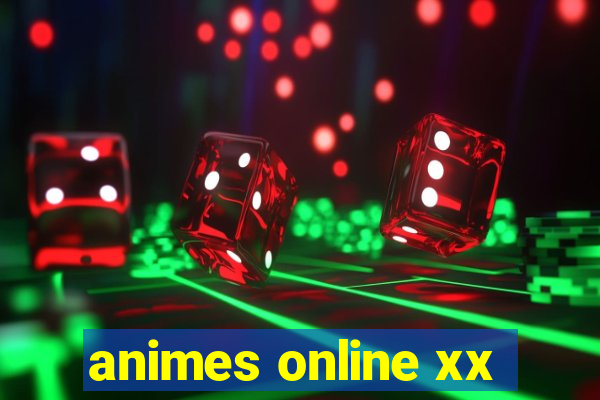 animes online xx