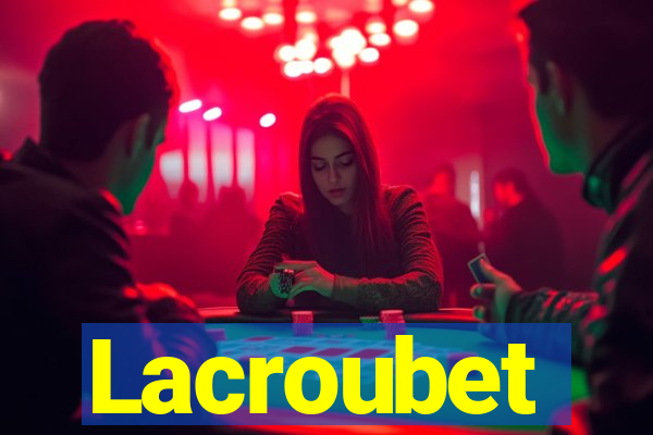 Lacroubet