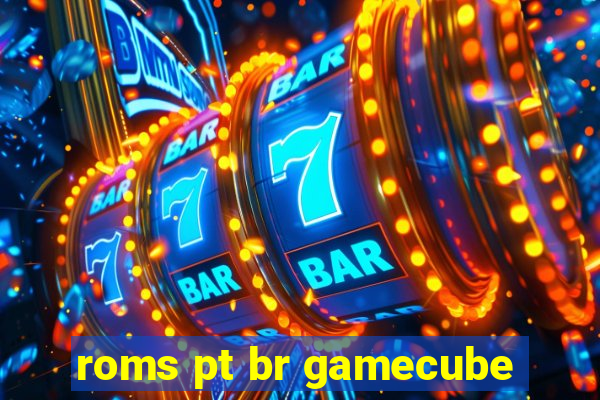 roms pt br gamecube