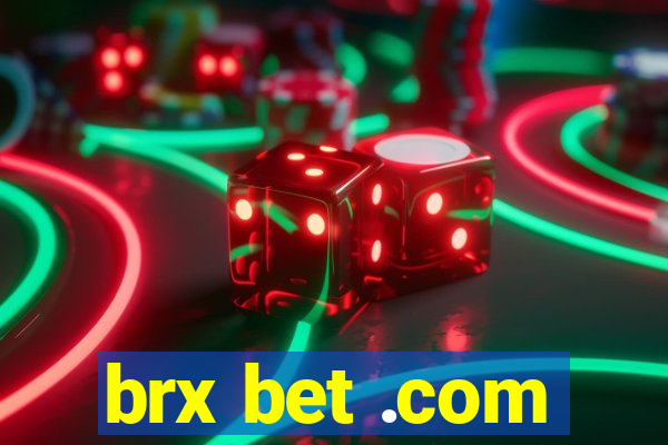 brx bet .com