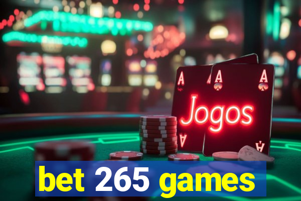 bet 265 games