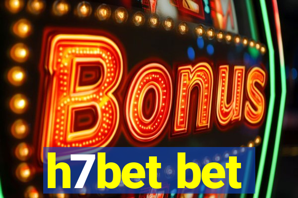 h7bet bet