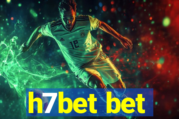 h7bet bet