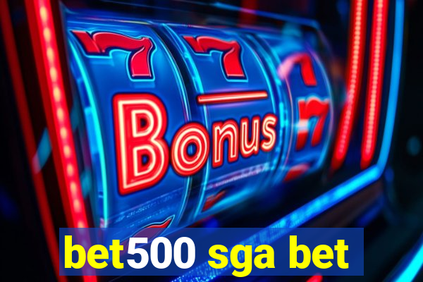 bet500 sga bet