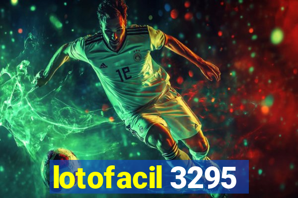 lotofacil 3295