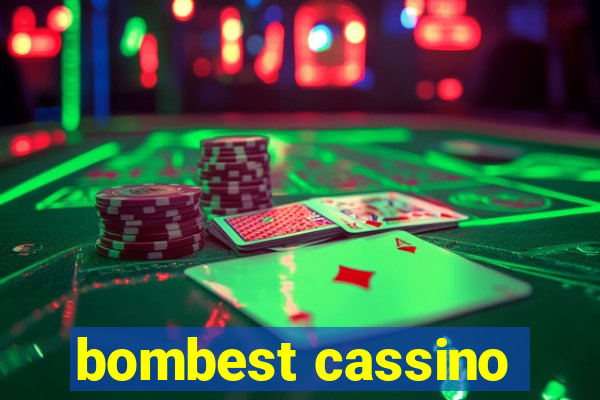 bombest cassino