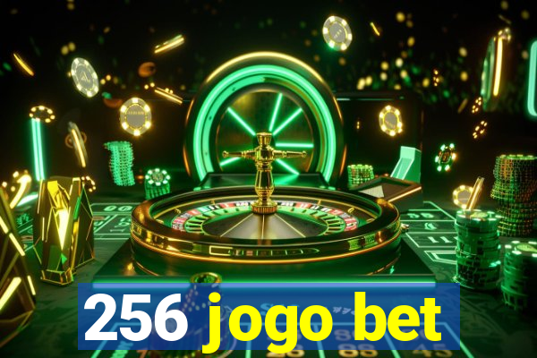 256 jogo bet