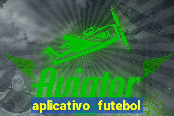 aplicativo futebol da hora 3.3