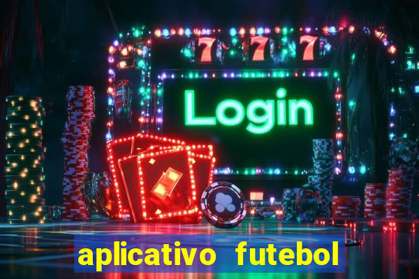 aplicativo futebol da hora 3.3