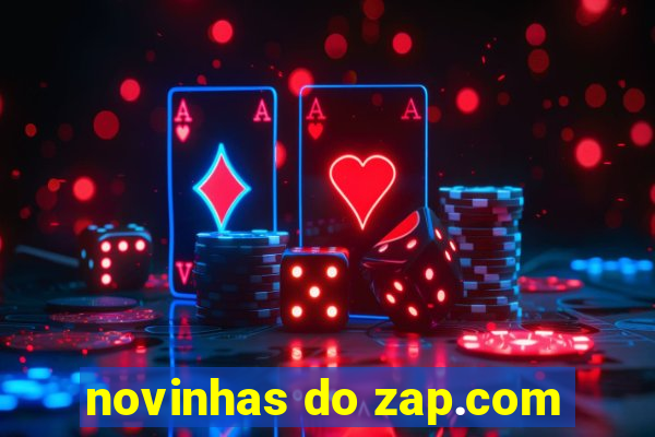 novinhas do zap.com