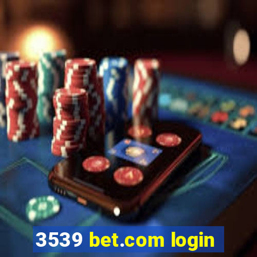 3539 bet.com login