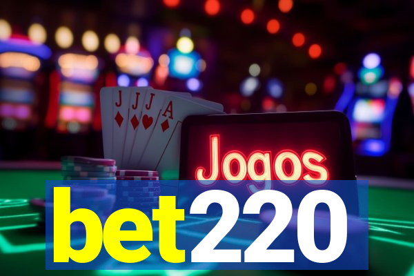 bet220
