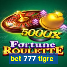 bet 777 tigre