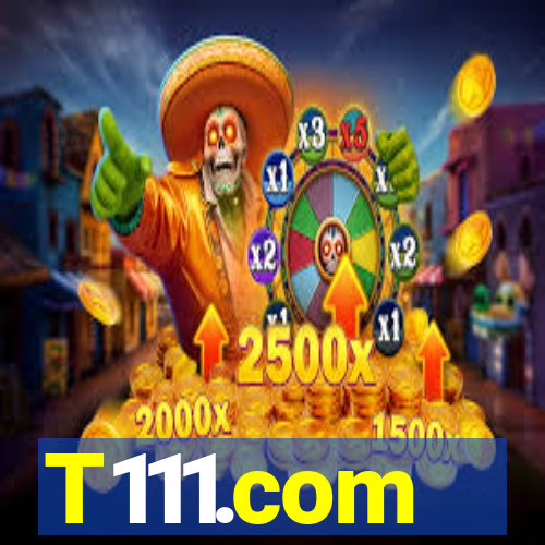 T111.com