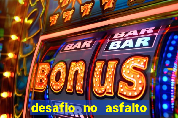 desafio no asfalto filme completo dublado