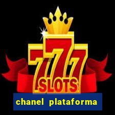 chanel plataforma de jogo