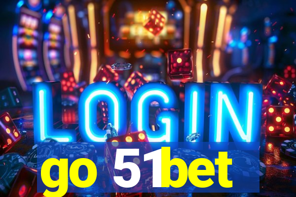 go 51bet