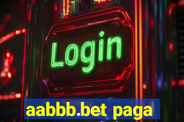 aabbb.bet paga