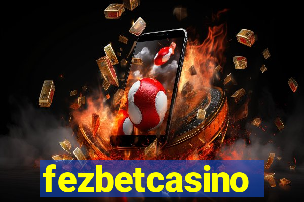 fezbetcasino