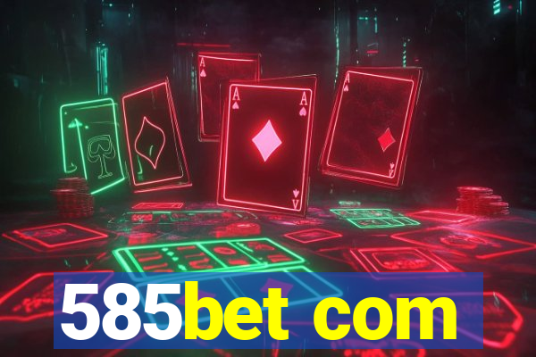 585bet com