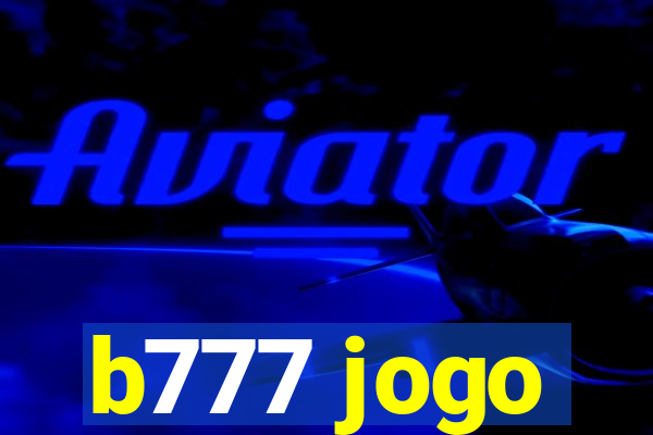 b777 jogo