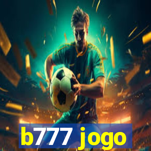 b777 jogo