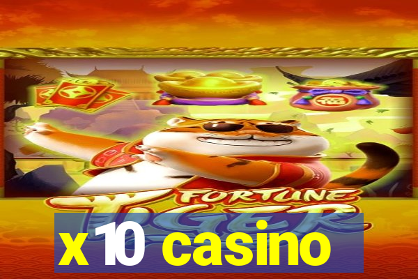 x10 casino