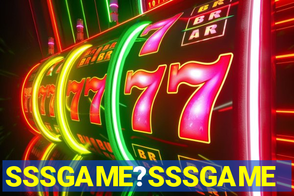 SSSGAME?SSSGAME