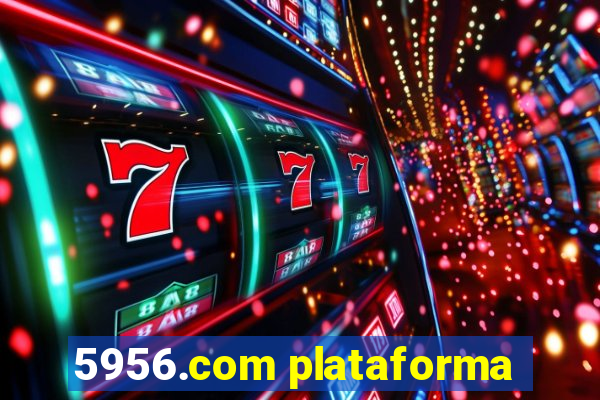 5956.com plataforma