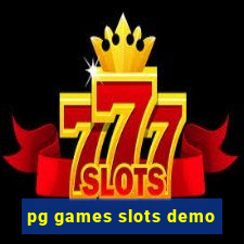 pg games slots demo