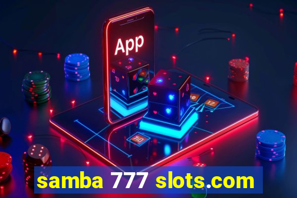 samba 777 slots.com