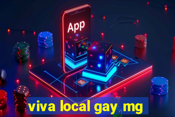 viva local gay mg