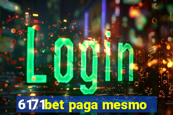 6171bet paga mesmo