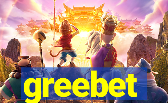 greebet